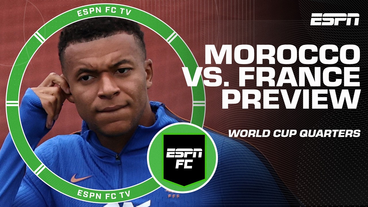 ESPN previews the World Cup Quarterfinals: Morocco a big test for France? | ESPN FC thumbnail