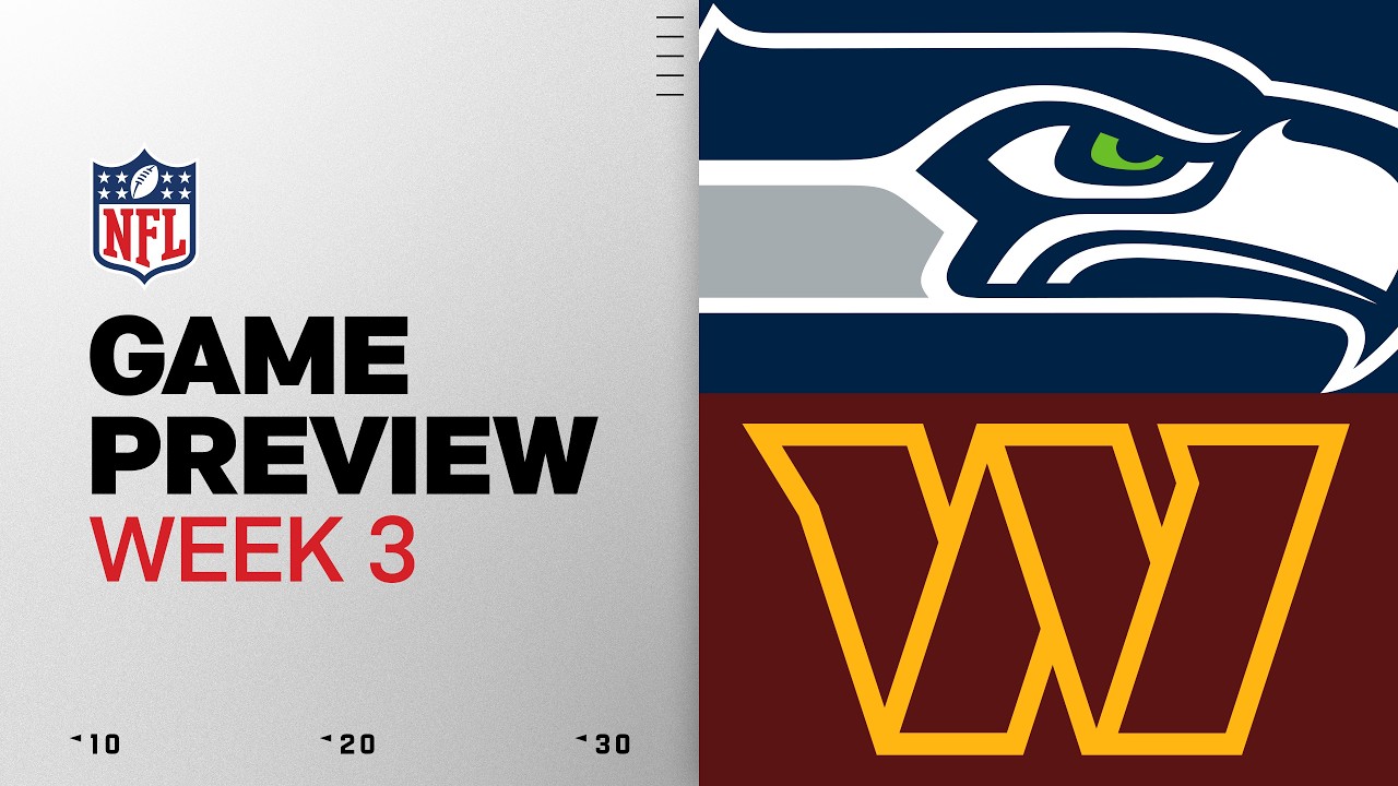 Seattle Seahawks vs Washington Commanders Game Preview | 2026 Week 3 thumbnail