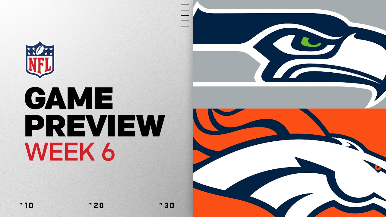 Seattle Seahawks vs Denver Broncos | 2026 Week 6 Game Preview thumbnail