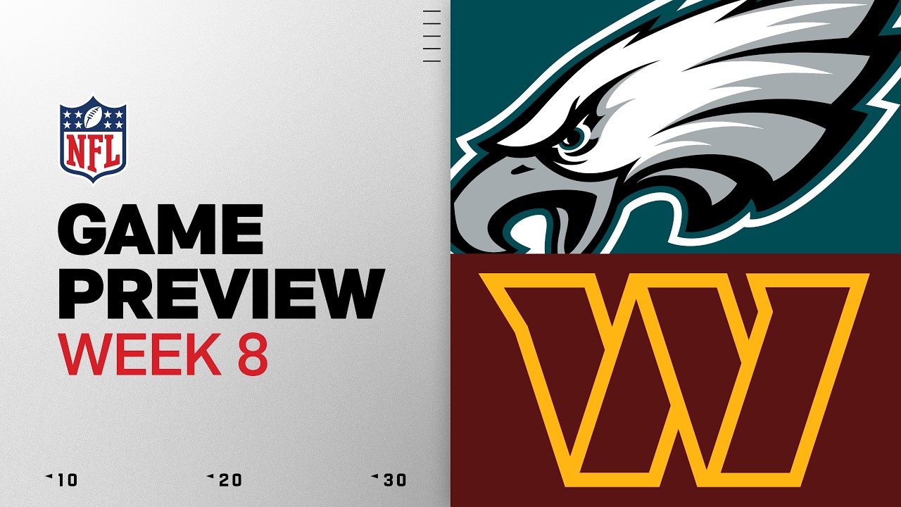 Philadelphia Eagles vs Washington Commanders | 2026 Week 8 Game Preview thumbnail