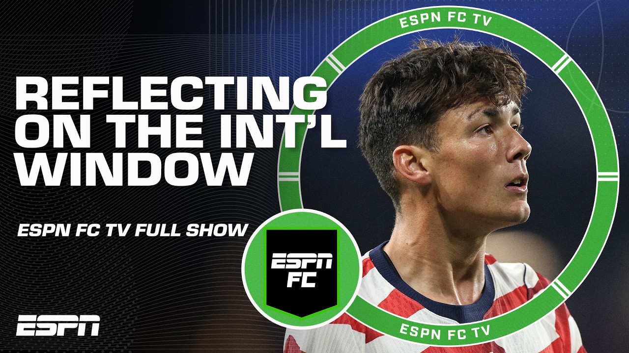 ESPN FC Full Show ⚽ Recapping the International Window for USMNT & Argentina thumbnail
