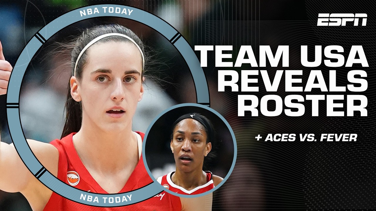 PREVIEWING Caitlin Clark vs. A'ja Wilson 🔥+ Team USA Women's roster revealed | NBA Today thumbnail