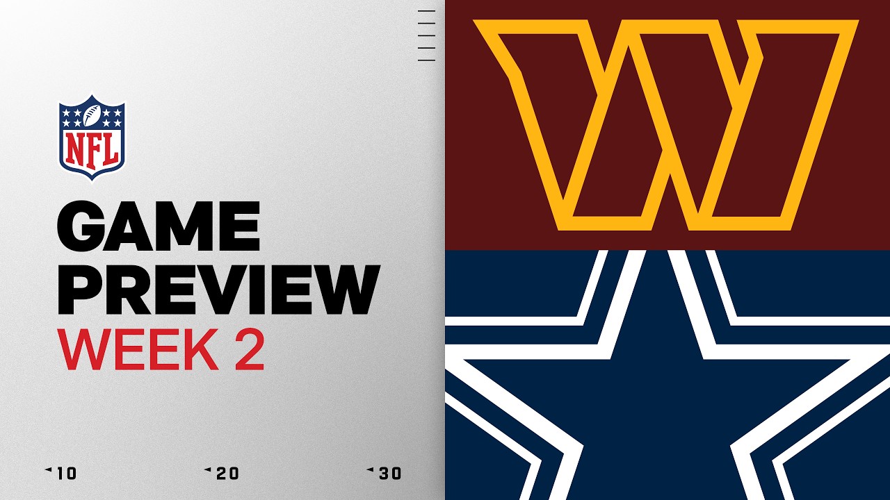 Washington Commanders vs Dallas Cowboys Game Preview | 2026 Week 2 thumbnail