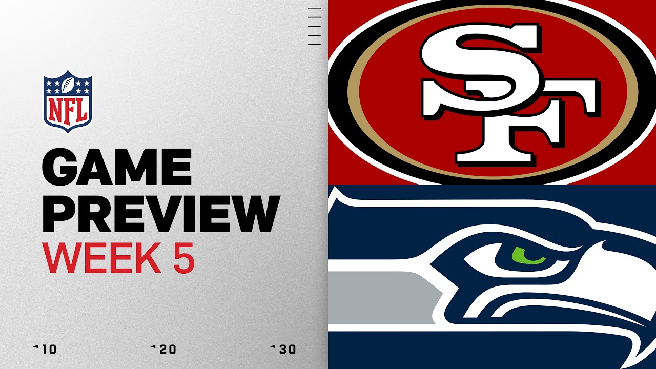San Francisco 49ers vs Seattle Seahawks | 2026 Week 5 Game Preview thumbnail