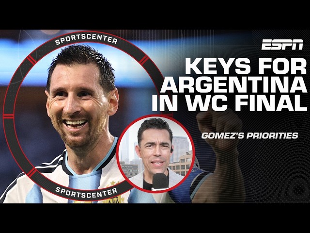 Herculez Gomez’s biggest priorities for Argentina in the World Cup Final ⚽ | SportsCenter thumbnail