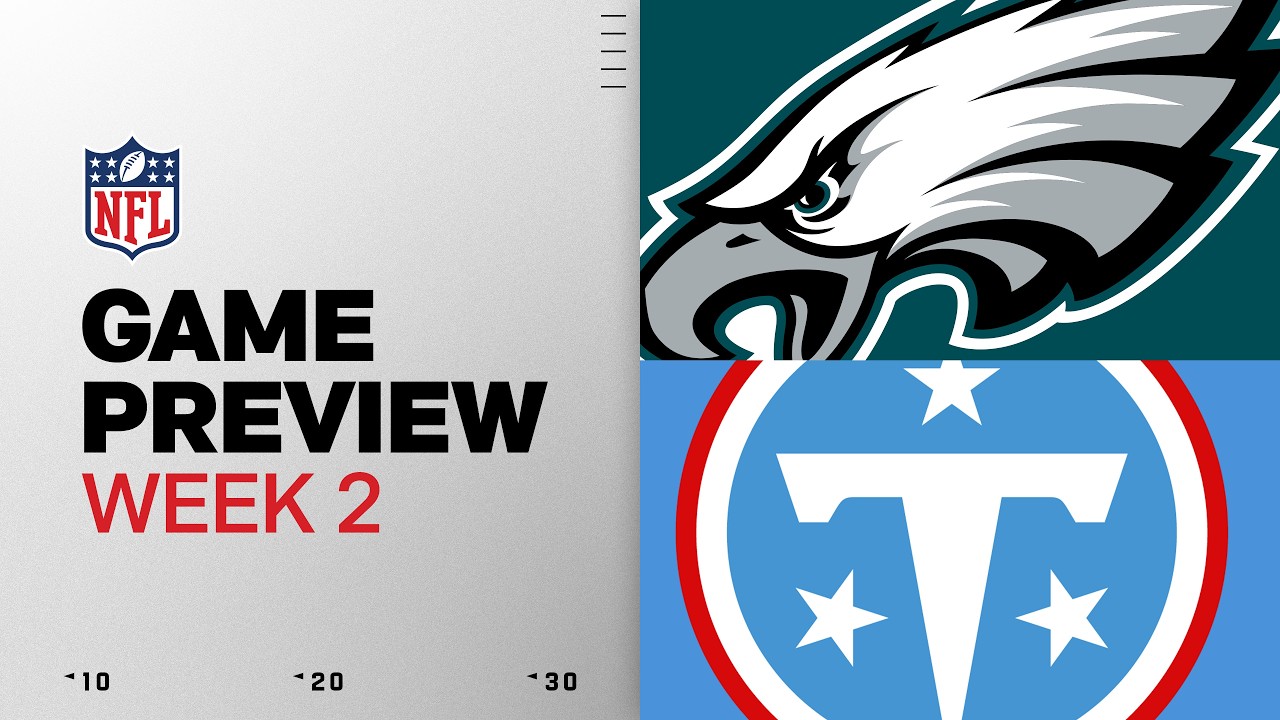 Philadelphia Eagles vs Tennessee Titans Game Preview | 2026 Week 2 thumbnail
