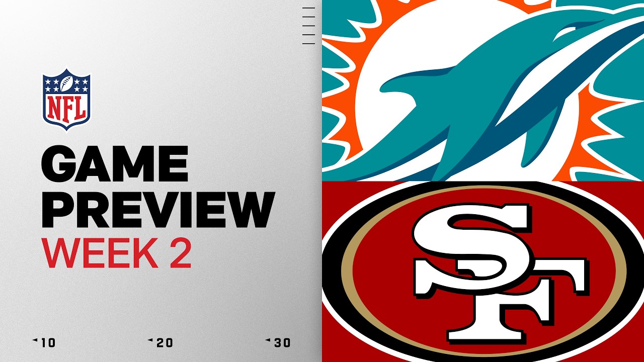 Miami Dolphins vs San Francisco 49ers Game Preview | 2026 Week 2 thumbnail
