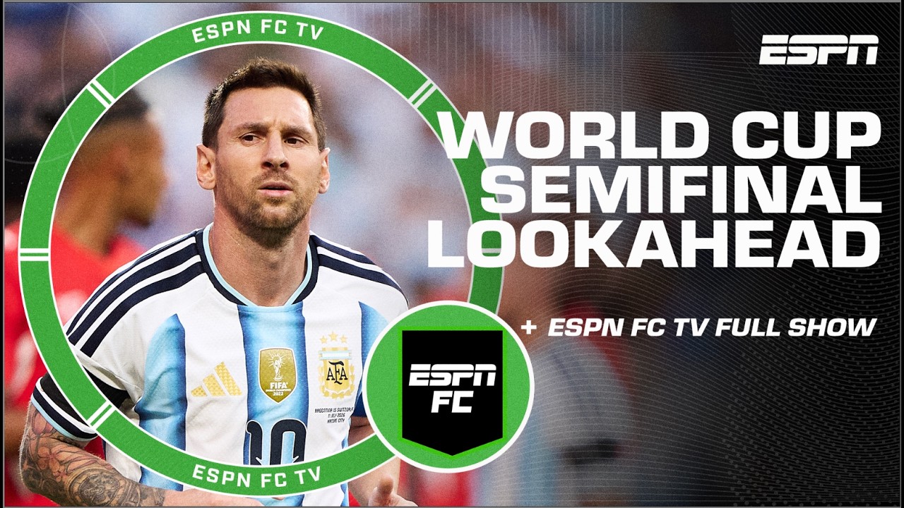 ESPN FC’s FULL World Cup semifinals DEEP DIVE 👀 thumbnail