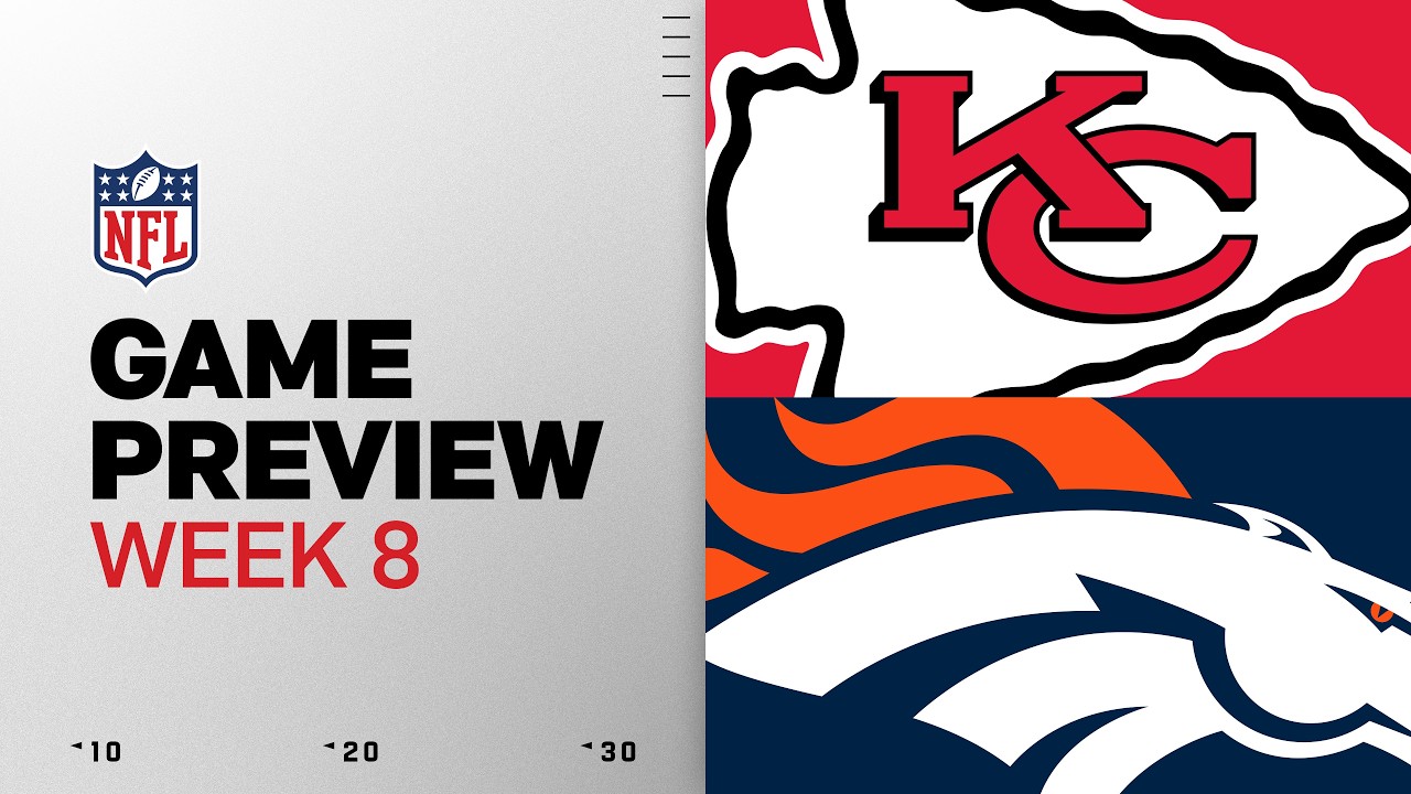 Kansas City Chiefs vs Denver Broncos | 2026 Week 8 Game Preview thumbnail