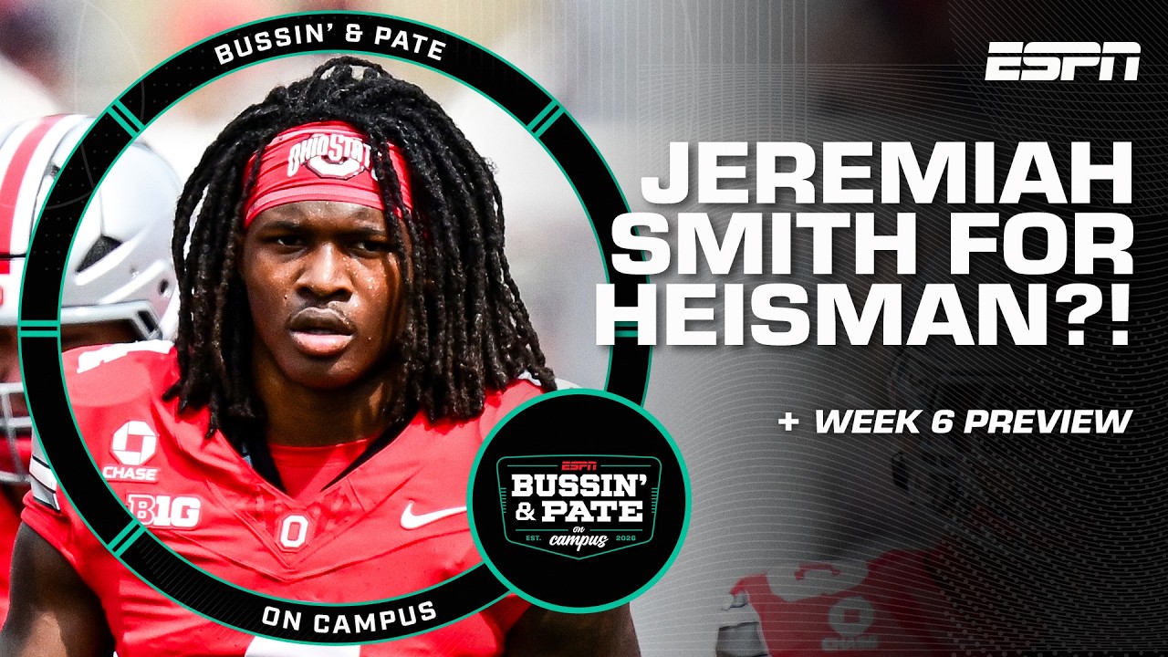 Is the Heisman Jeremiah Smith's to LOSE?! 🏆 Week 6 preview | Bussin’ & Pate On Campus thumbnail