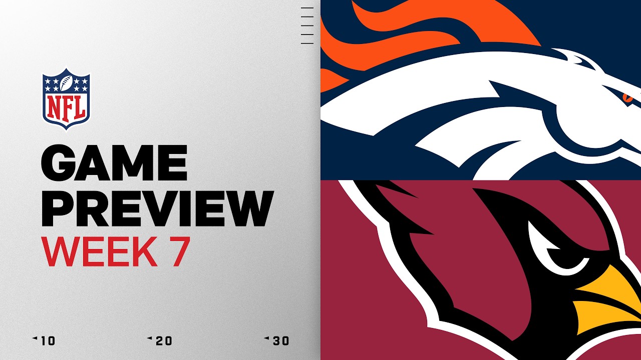 Denver Broncos vs Arizona Cardinals | 2026 Week 7 Game Preview thumbnail