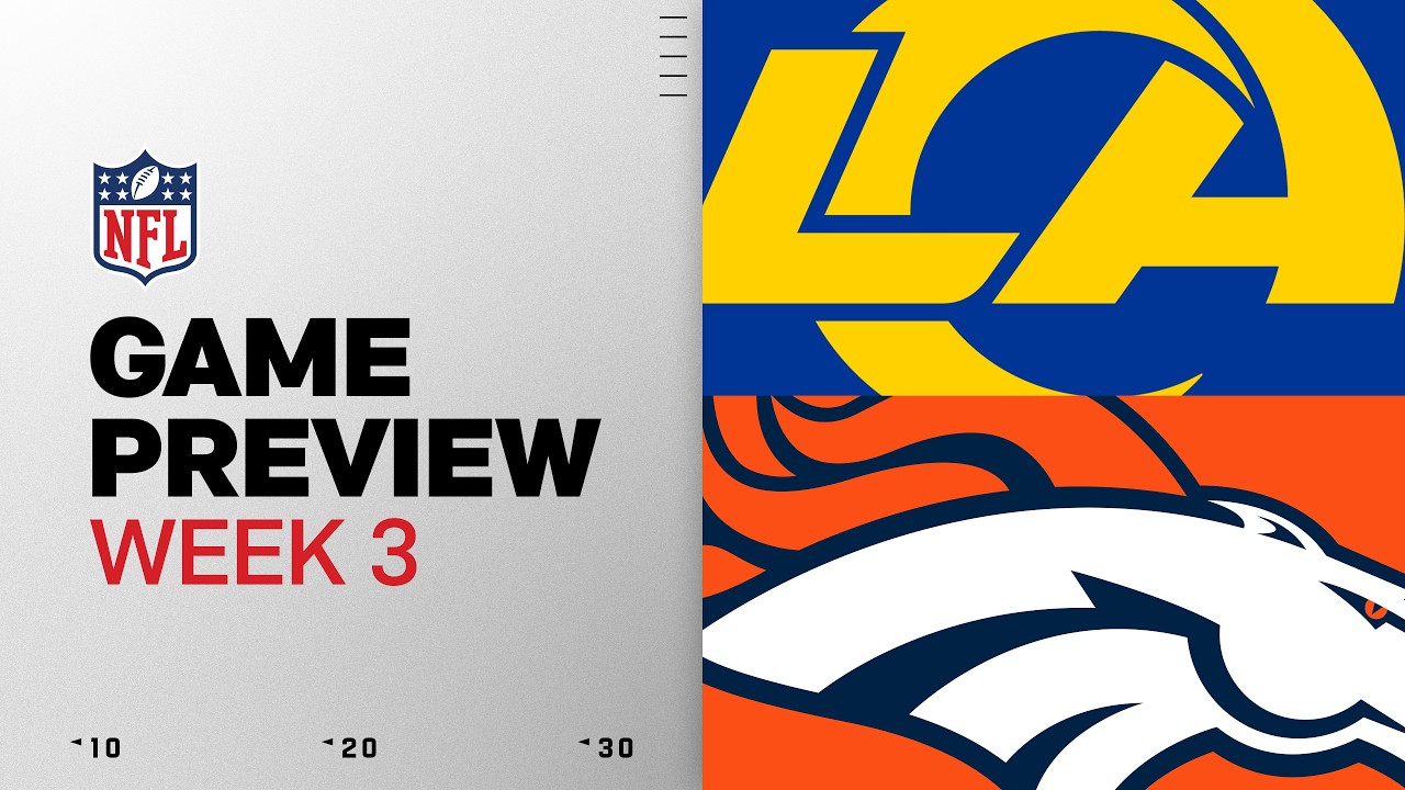 Los Angeles Rams vs Denver Broncos Game Preview | 2026 Week 3 thumbnail