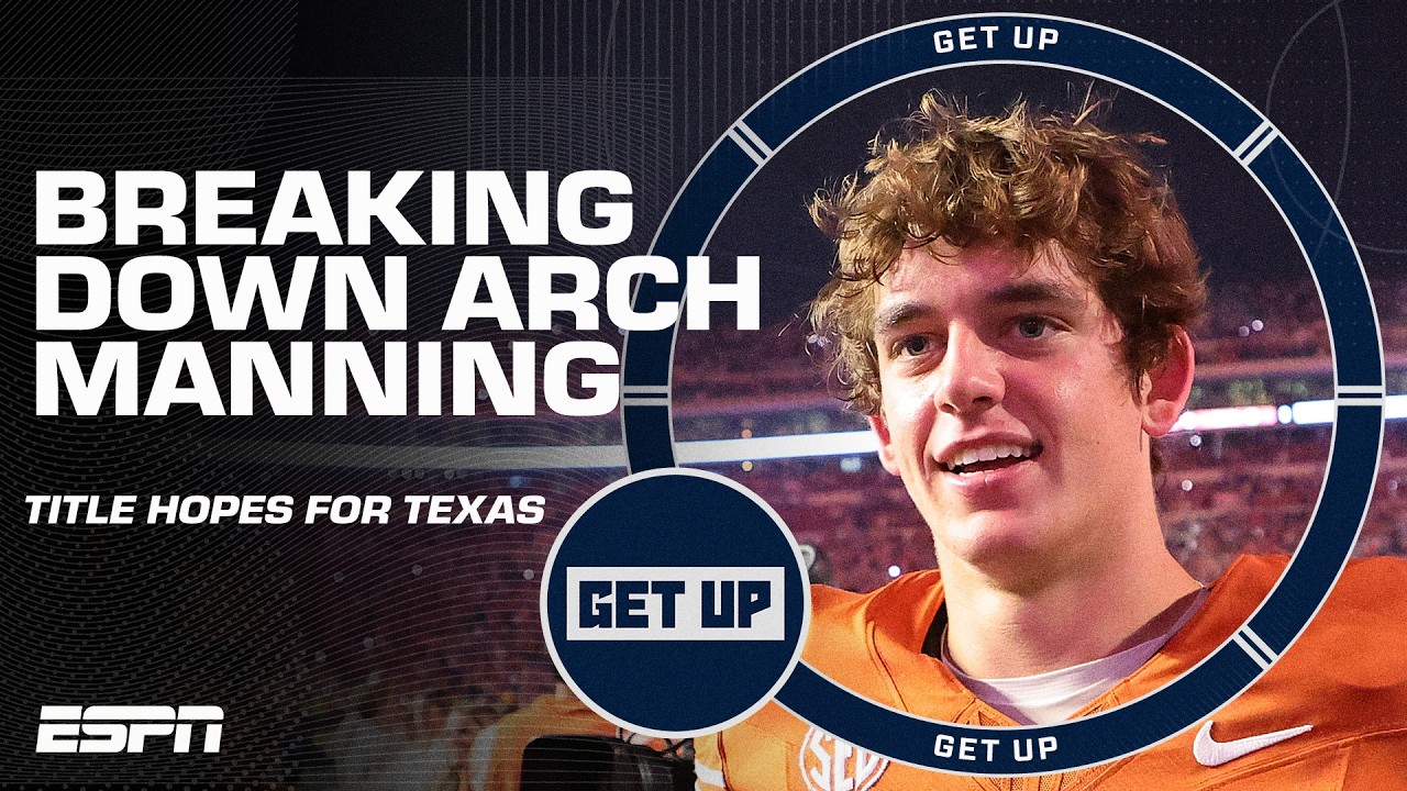 Arch Manning Film Breakdown 🎥 Is it CFP title or BUST for the Texas Longhorns?! 🤘 | Get Up thumbnail